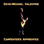 Dave Michael Valentine Carpenters Apprentice DMV 1977 to 1982 compilation